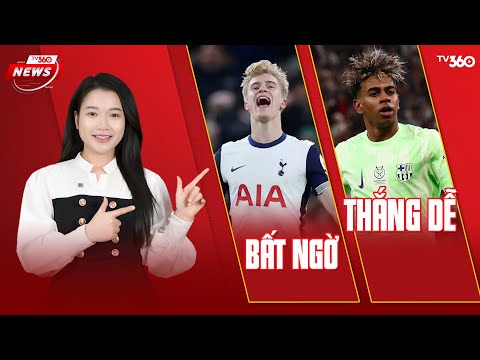 TV360 NEWS | 09/01 | TOTTENHAM “RỬA HẬN” TRƯỚC LIVERPOOL, BARCA THẮNG DỄ NGÀY LAMINE YAMAL TRỞ LẠI