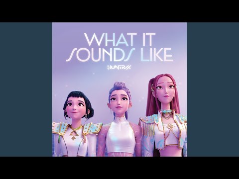 What It Sounds Like