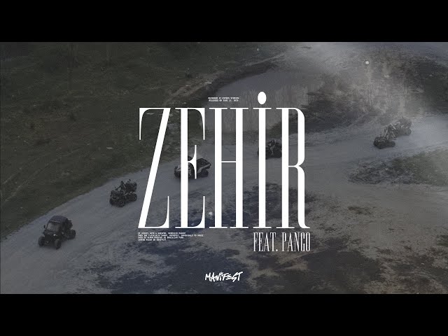 manifest feat. Pango - Zehir | Official Lyric Video
