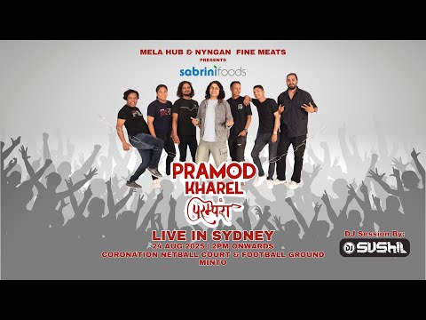 Mela Hub & Nyngan Fine Meats Presents Pramod Kharel & Parampara Live in Sydney
