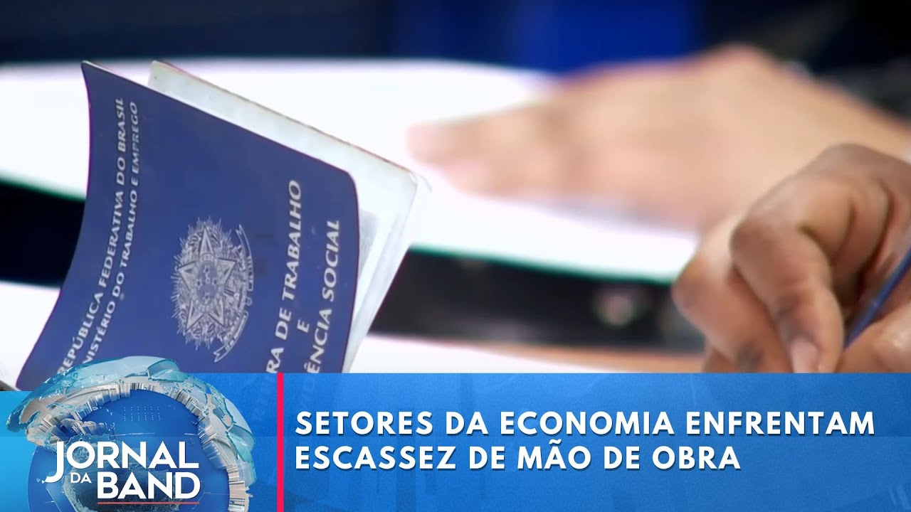 Setrores enfrentam escassez de mão de obra | Jornal da Band