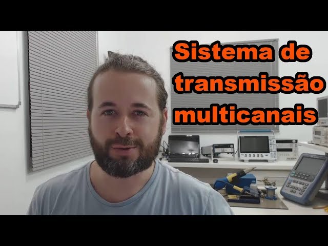 VAMOS PROJETAR UM SISTEMA DE TRANSMISSÃO MULTICANAIS | Conheça Eletrônica! #133