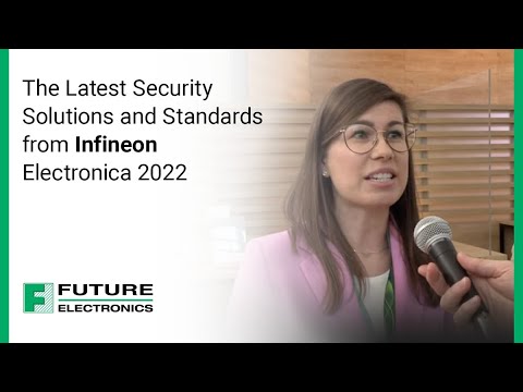 The Latest Security Solutions and Standards from Infineon: Electronica 2022