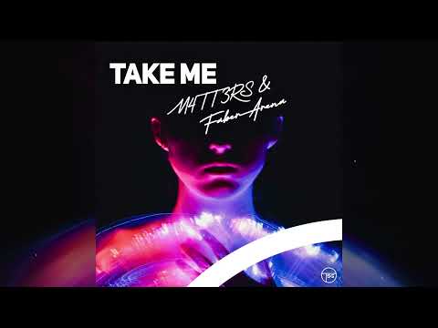 M4TT3RS & Faber Arena - Take Me (Official Audio)