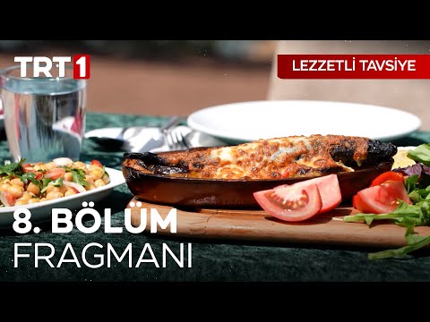 Turgay Başyayla ile Lezzetli Tavsiye 8. Bölüm Fragmanı