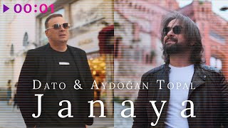 Dato & Aydogan Topal — janaya | Official Audio | 2023