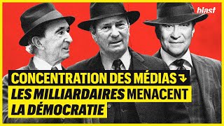 CONCENTRATION DES MÉDIAS : LES MILLIARDAIRES MENACENT LA DÉMOCRATIE