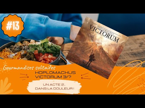 Hoplomachus Victorum - Campagne Acte 2