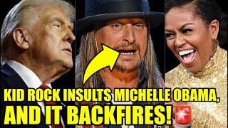 Kid Rock Just ATTACKED Michelle Obama, But There’s A PROBLEM