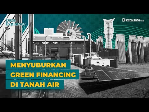 Menyuburkan Green Financing di Tanah Air