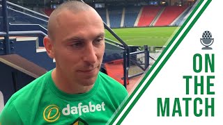 🎙️ Scott Brown on the Match | Hearts 1-2 Celtic | TREBLE TREBLE WINNERS!