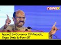 Governor CV Anandas Appeal | Urgest State to Form SIT | Sandeshkhali Violence | NewsX