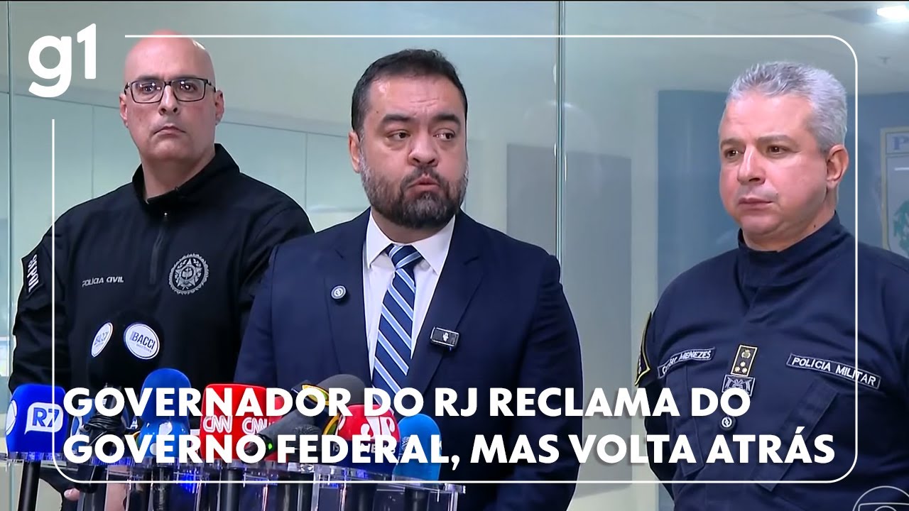 Governador do RJ reclama do governo federal por causa de operação policial, mas volta atrás