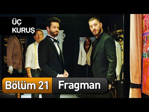 Üç Kuruş 21. Bölüm Fragman