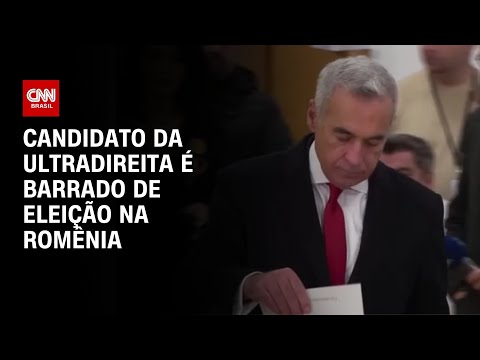 ​Candidato da ultradireita é barrado de eleição na Romênia | BASTIDORES CNN