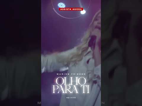 Assista agora o novo lançamento de  @MarineFriesenOficial#OlhoParaTi, seja edificado por esse louvor