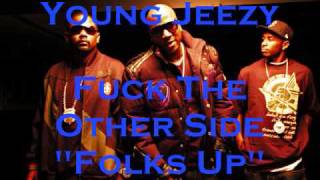 Jeezy Fuck The Other Side 2