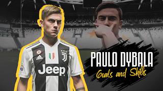 PAULO DYBALA SPECIAL MOMENTS: GOALS AND SKILLS