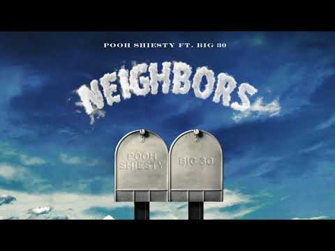 Pooh Shiesty - Neighbors (feat. Big 30) [Official Audio]