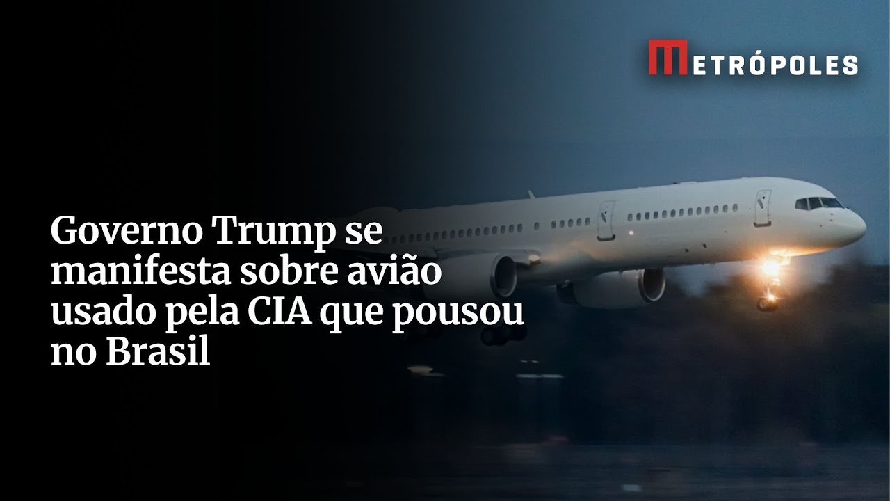 Governo Trump se manifesta sobre avião usado pela CIA que pousou no Brasil
