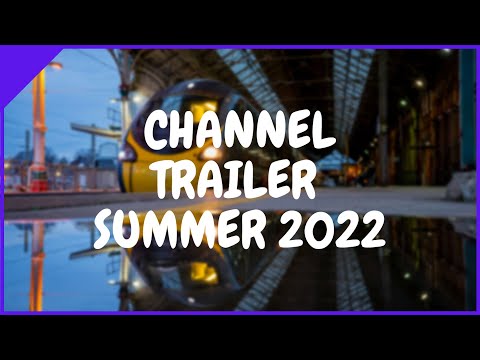 Channel Trailer Summer 2022