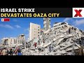 Gaza City LIVE: Gaza City Palestinians Search Rubble After Israeli Airstrike | Israeli Strikes Gaza