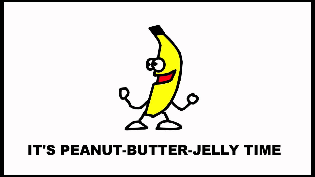 Peanut Butter Jelly Time Bananas Last Dance Youtube
