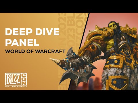 BlizzCon | The War Within: Deep Dive Panel | World of Warcraft