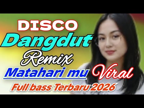 MATAHARI MU !! DISCO DANGDUT REMIX VIRAL FULL BASS 2025 ENAKNYA POLL