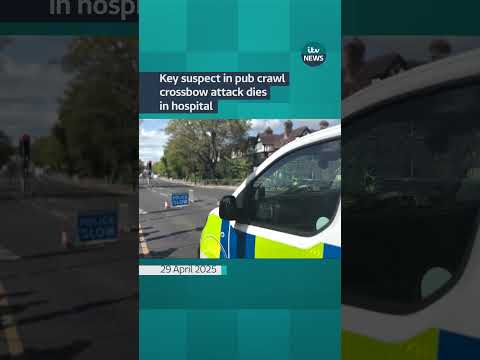 Key suspect in pub crawl crossbow attack dies in hospital | ITV News