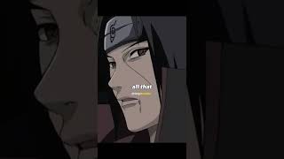 Itachis  Best speech about REALITY !! 🗿