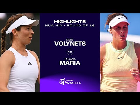 Katie Volynets vs. Tatjana Maria | 2024 Hua Hin Round 2 | WTA Match Highlightshts