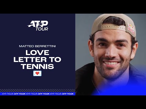 Matteo Berrettini's Love Letter To Tennis 💌