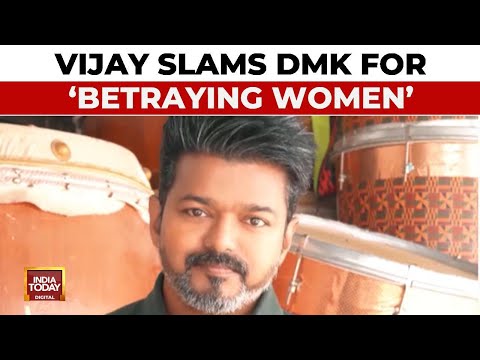 Breaking News: Vijay Slams DMK Over Women's Safety, Sparks Political Row In Tamil Nadu | India Today