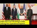 India US2+2 In Full Swing In Delhi | Delving Into Operational Aspects | NewsX