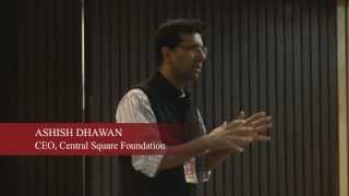 SCNC 2013: Keynote Speaker - Ashish Dhawan, Central Square Foundation