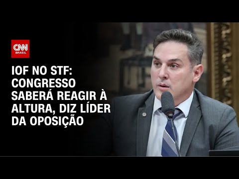 ​IOF na Justiça: Oposição eleva tom contra governo | CNN PRIME TIME