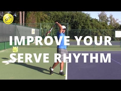 Tennis Serve Tip: Improve Your Serve Rhythm