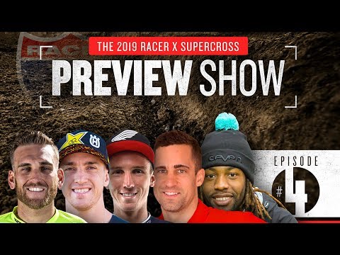 2019 Monster Energy Racer X Supercross Preview Show: Episode 4, In the Mix