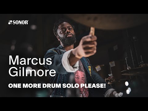 SONOR Artist Family: We can´t get enough of Marcus Gilmore Drumsolos!