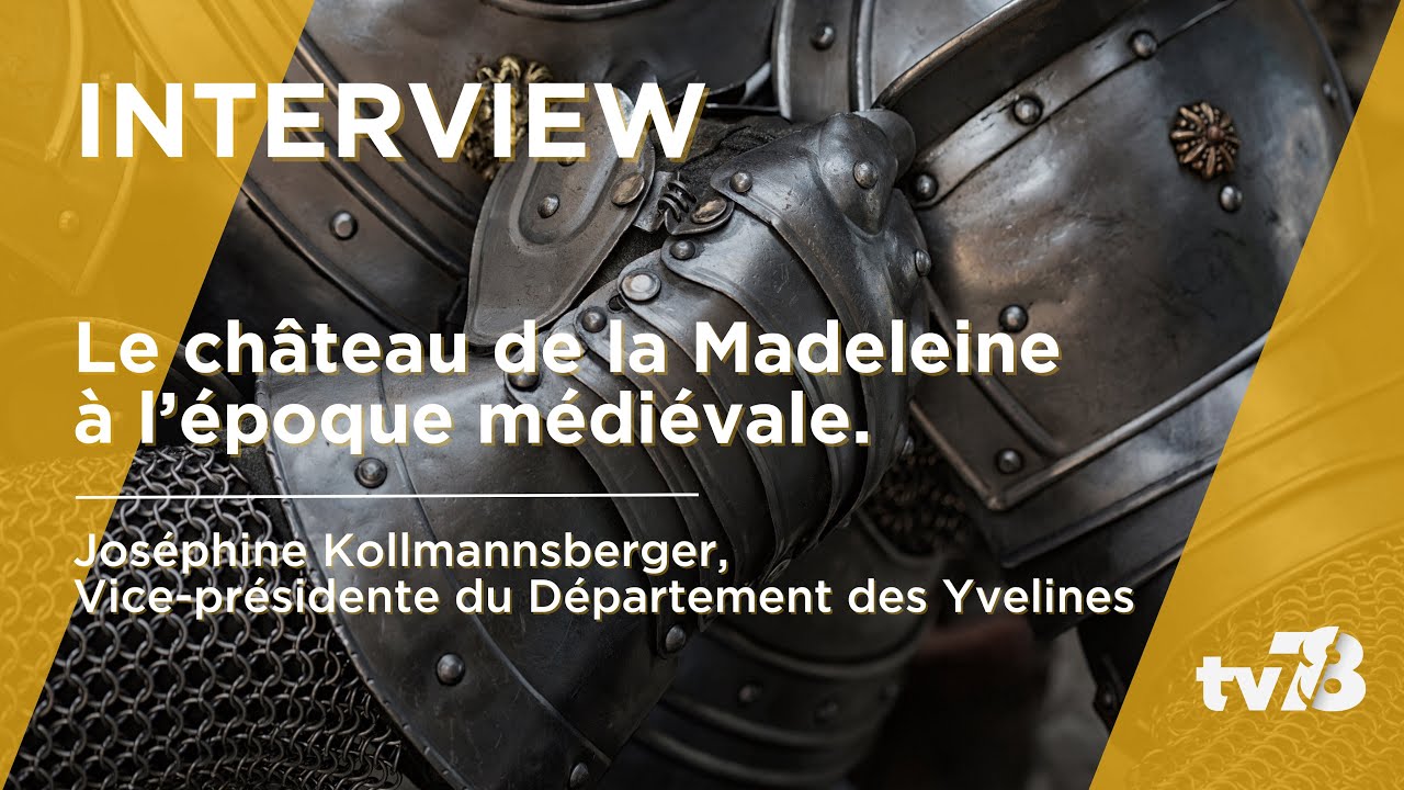 Le château de la Madeleine retourne à l’époque médiévale ce week-end