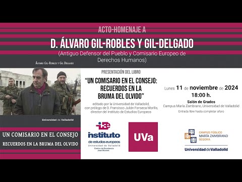 Miniatura del video titulado 🇪🇺 HOMENAJE A ÁLVARO GIL-ROBLES "UN COMISARIO EN EL CONSEJO: RECUERDOS EN LA BRUMA DEL OLVIDO" #UVa