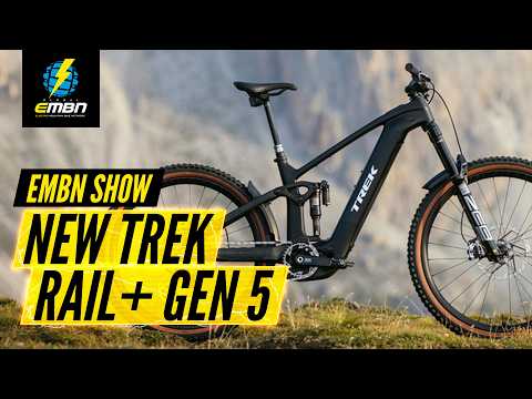 NEW 2025 Trek Rail+ Gen 5 & Exclusive Santa Cruz Interview | EMBN Show 351