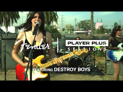 Destroy Boys | Player Plus Sessions | Fender