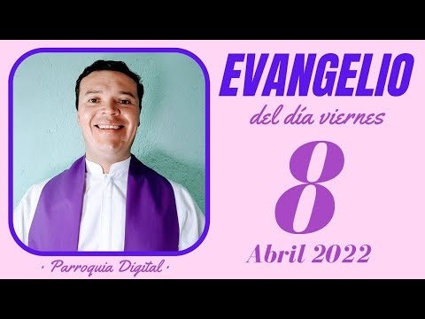Evangelio de hoy Viernes 8 de Abril de 2022 - Salmo da Bíblia