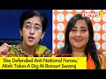 Atishi Slams Bansuri Swaraj | She Defended Anti National Forces | NewsX