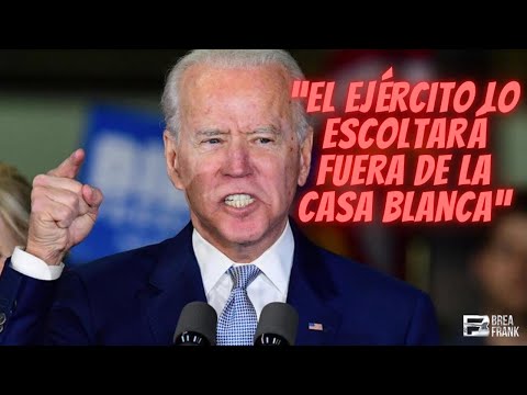 DE BIDEN A TRUMP :" Estoy absolutamente convencido de que (el Ejército) lo escoltará fuera