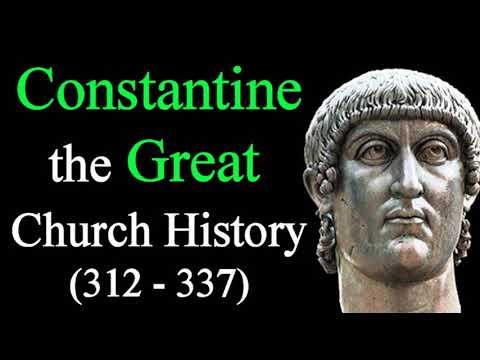Church History: Constantine (312 - 337 AD) - Michael Phillips Lecture