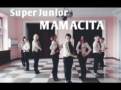 Super Junior 슈퍼주니어 - MAMACITA(아야야) dance cover