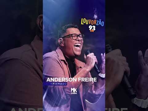 Anderson Freire no Louvorzão 2025! Louvor e adoração garantidos!